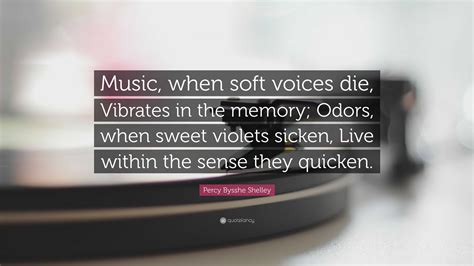 Music When Soft Voices Die: The Enduring Power of Melodious Tones