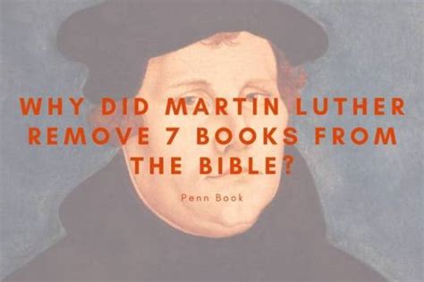 What Books Did Martin Luther Remove from the Bible: A Delicate Balance of Interpretation and Application